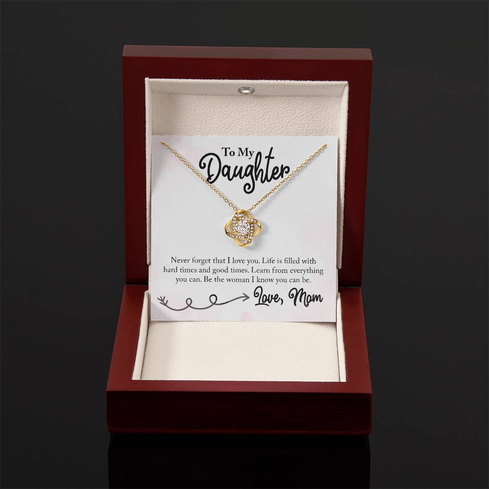 To My Daughter - Life is FIlled with Good - Necklace